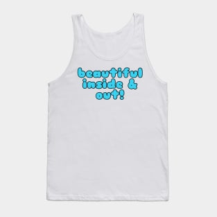 Beautiful Inside And Out Tank Top